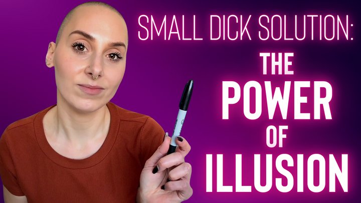 Small Dick Solution: The Power Of Illusion