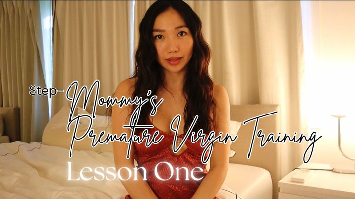 Step-Mommy's Premature Virgin Training: Lesson One