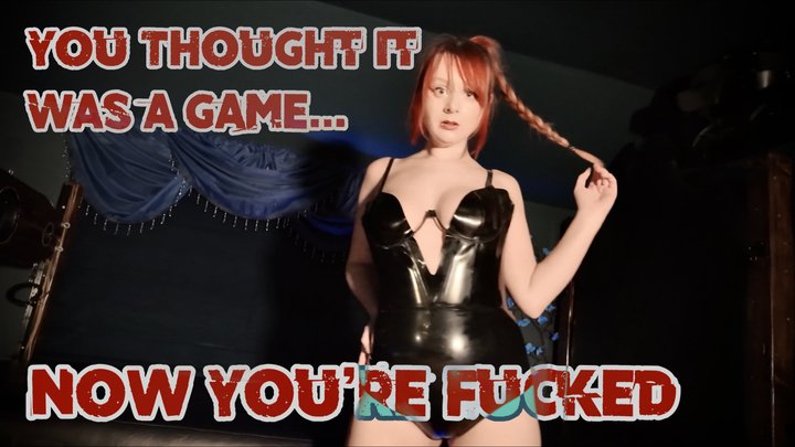 You Thought It Was a Game… Now You’re Fucked