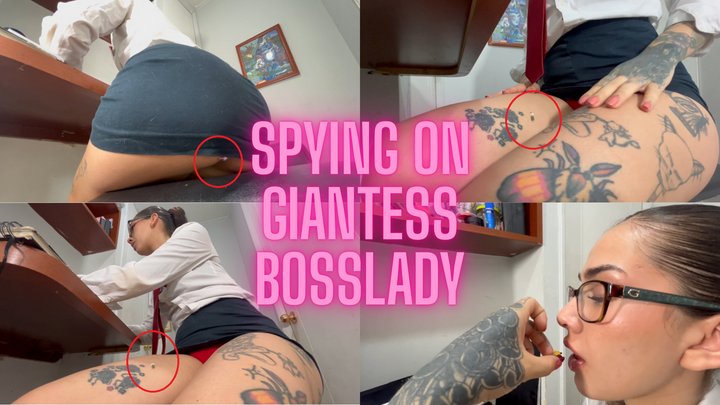 Spying on Giantess Bosslady