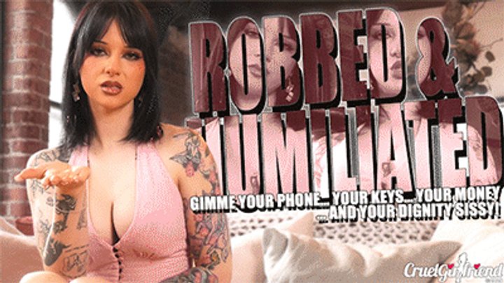 Robbed And Humiliated - Gimme Your Phone... Your Keys... Your Money... And Your 