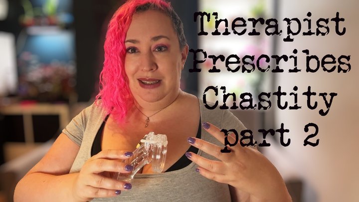Doctor Prescribes Chastity - Part 2 - Nimue Allen, bbw, femdom, chastity, chasti