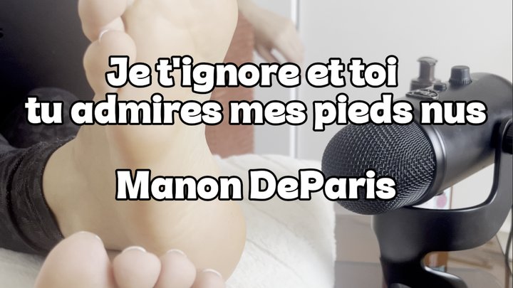 Je t'ignore et toi tu admires mes pieds ! I ignore you, and you admire my feet!