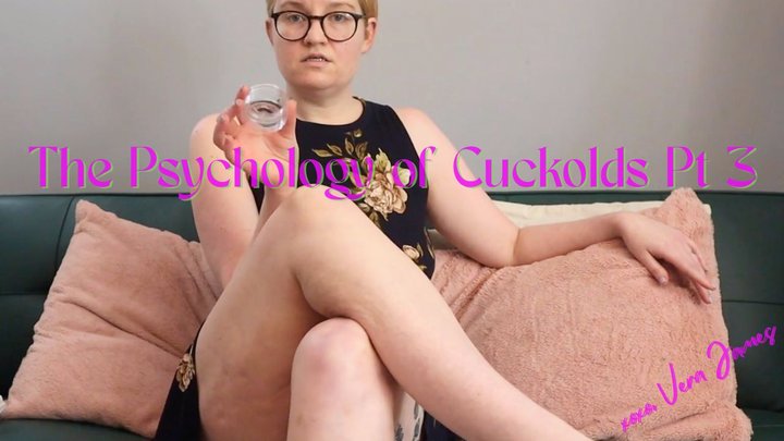 The Psychology of Cuckolds Part 3