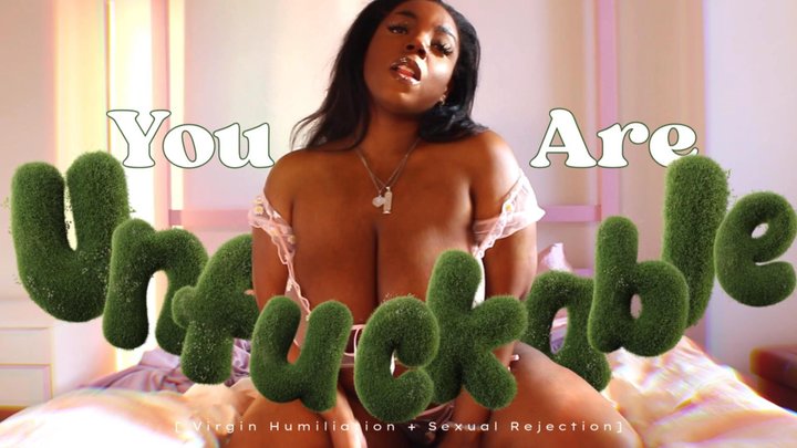 You Are UNFUCKABLE