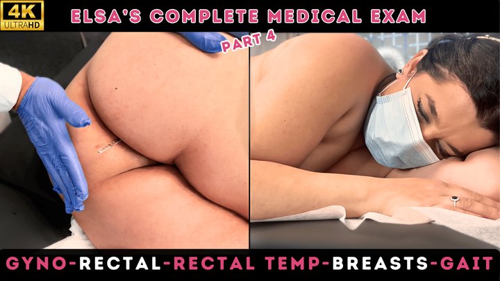 ELSA GYNO-RECTAL EXAM BY THE DOCTOR -FULL MEDICAL PART 4- GYNO EXAM, SPECULUM, R
