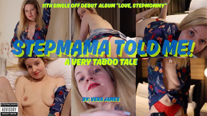 StepMama TOLD ME: A Very Taboo Tale!