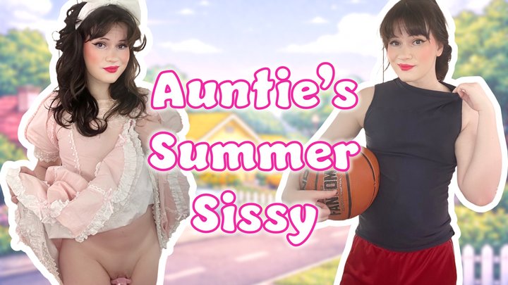 Auntie’s Summer Sissy