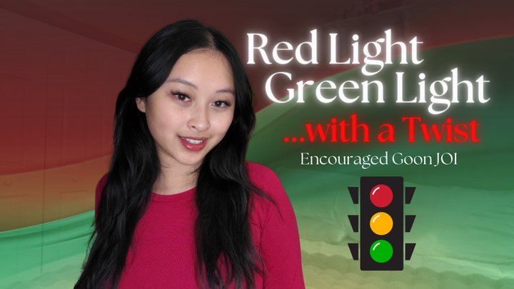 Red Light, Green Light...With A Twist: Encouraged Goon JOI - Hosted by ObeyEnvyN
