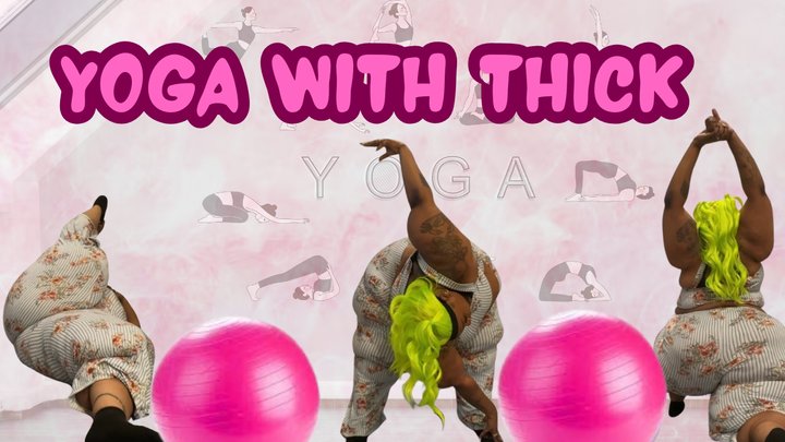 Yoga With THICK