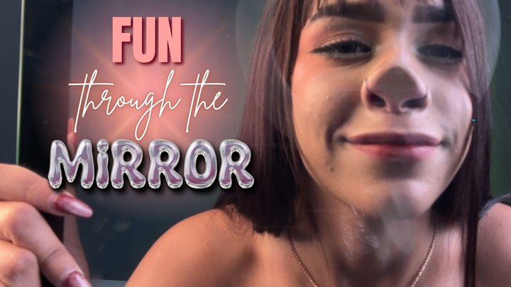 fun through the mirror