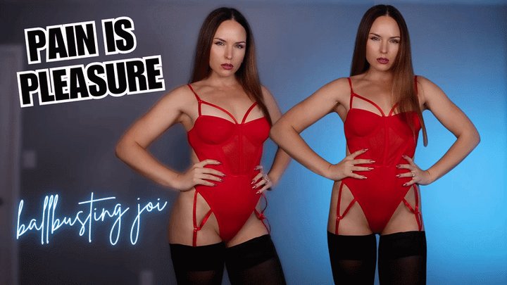 Pain is Pleasure Ballbusting JOI