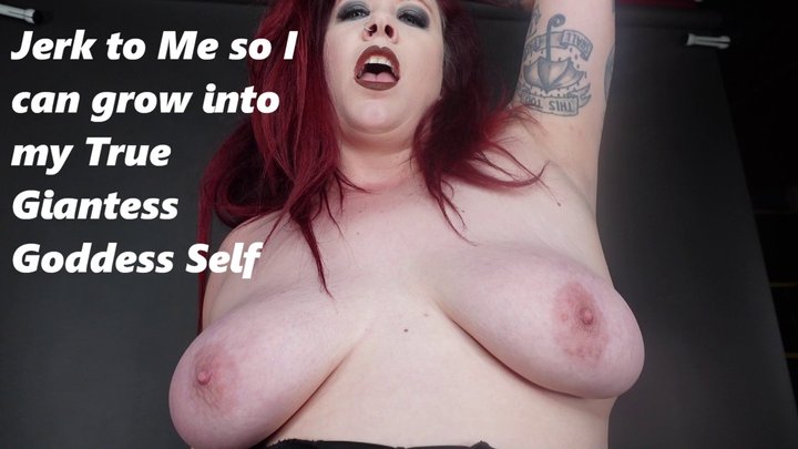 Jerk to Me so I can grow into my True Giantess Goddess Self MP4 1080
