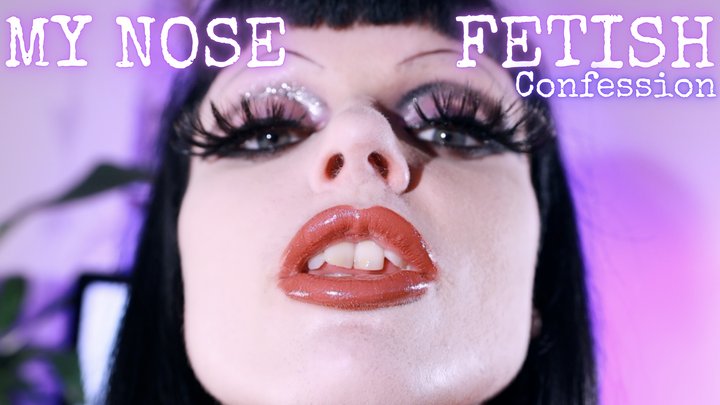 My Nose Fetish Confession