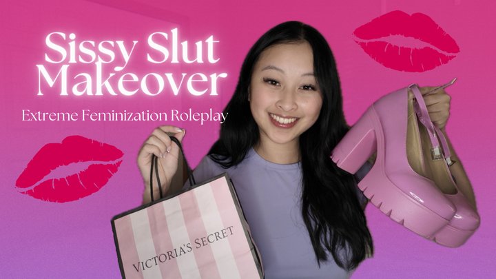 Sissy Slut Makeover - Hosted by ObeyEnvyNow | Female Domination, FemDom, FemDom 