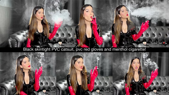 Black skintight PVC catsuit, pvc red gloves and menthol cigarette!