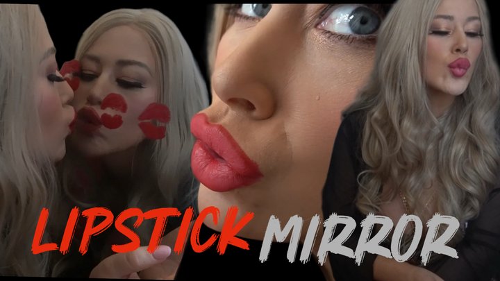 LIPSTICK FETISH - KISSING MYSELF IN THE MIRROR!