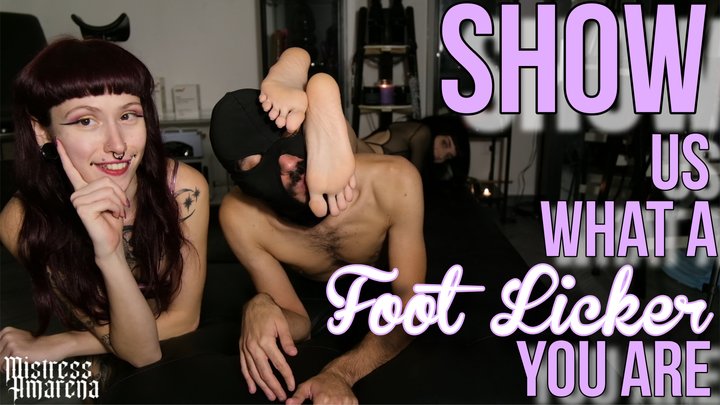 Show Us What A Foot Licker You Are