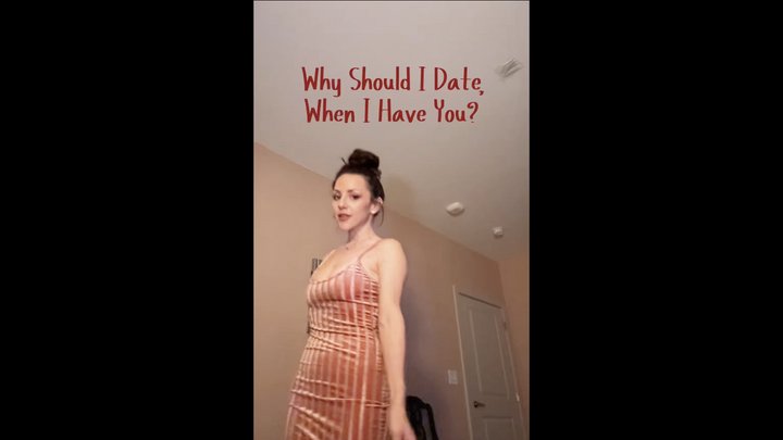 Why Would I Date, When I Have You, stepson?