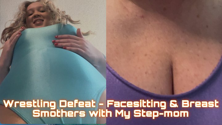 Wrestling Defeat Ends with Facesitting & Breast Smothers from Me & My Step-mom (