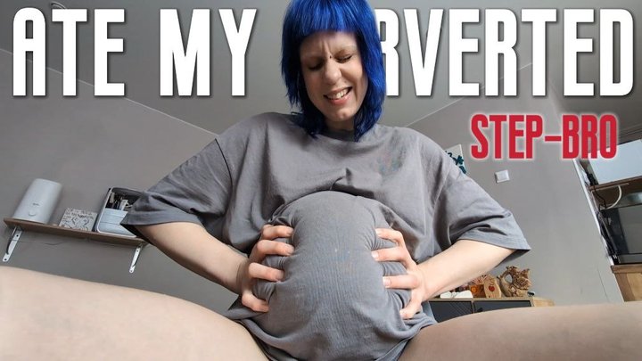 Ate my perverted step-bro