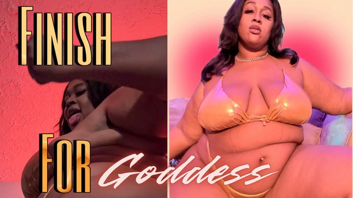 Finish For Goddess