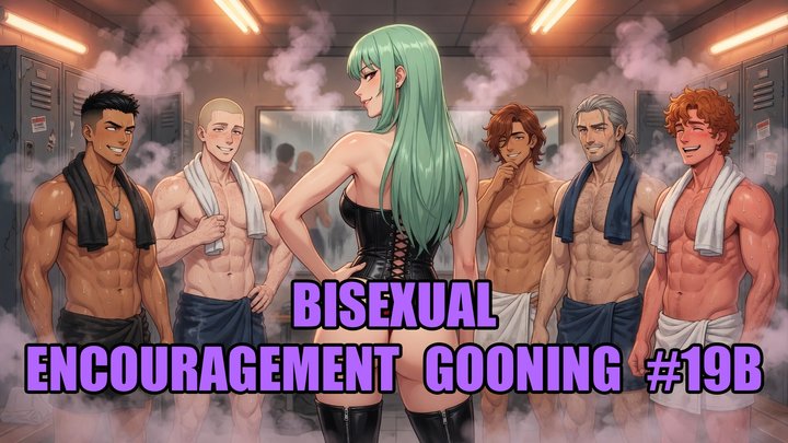 Bisexual Encouragement Gooning #19B: Locker Steam Bi Corruption Goon State (Anim