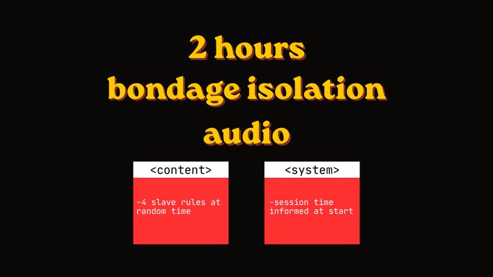 2 hour Bondage Isolation Audio Program