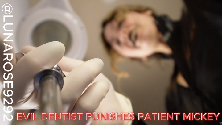 EVIL DENTIST PUNISH PATIENT MICKEY POV