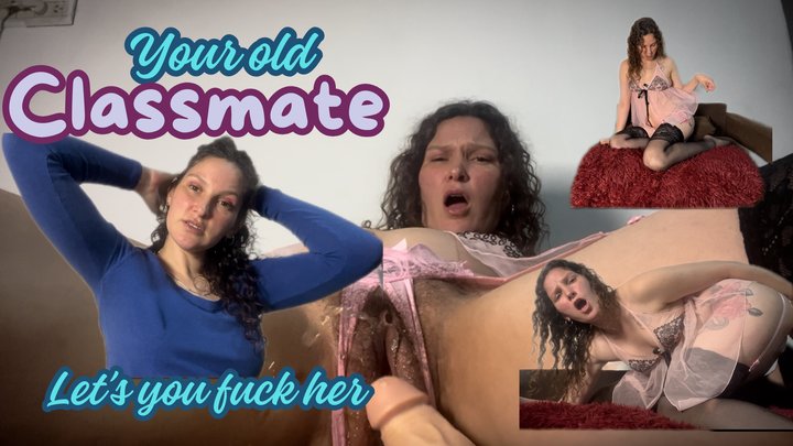 Your old classmate high school let u fuck her