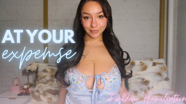 At Your Expense: Humiliating FinDom Tease