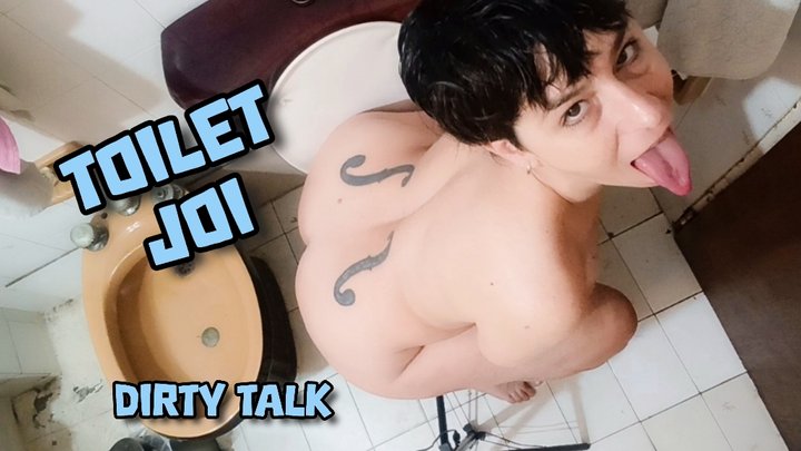 TOILET JOI - DIRTY TALK