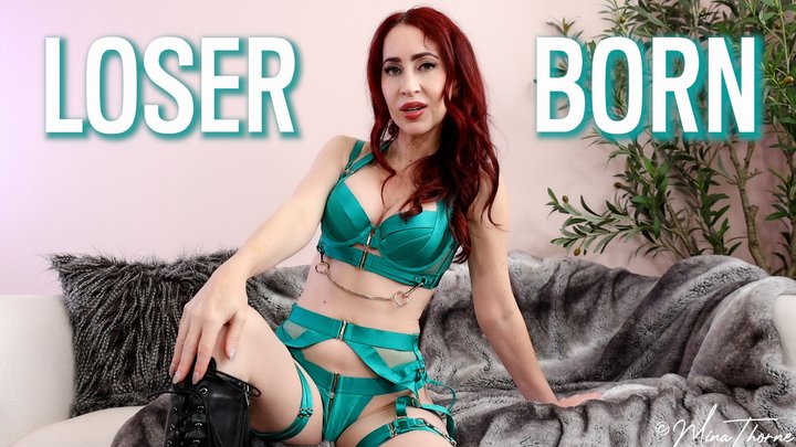 Loser Born - Goddess Mina Thorne - Humiliation, CEI, JOI