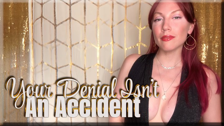 Your Denial Isn’t An Accident - mesmerize | tease & denial | femdom