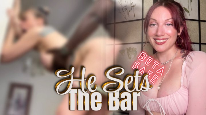 He Sets The Bar Beta Safe - cuckold | SPH | censored