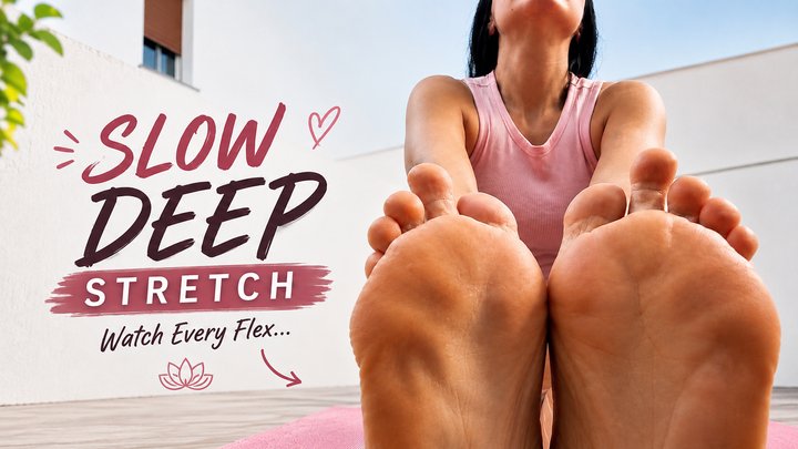 Sexy Bare Soles | Slow Yoga Stretch & Toe Flex