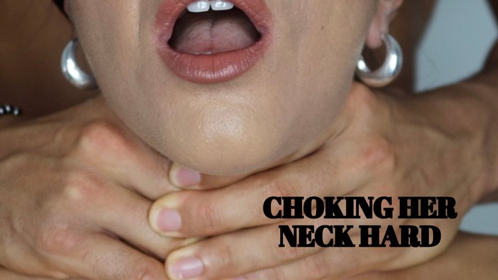 Choking her neck hard - Mr and Mrs C