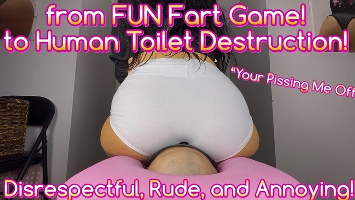 Because of Your Attitude, Your Now a Toilet! - Tessa Toots