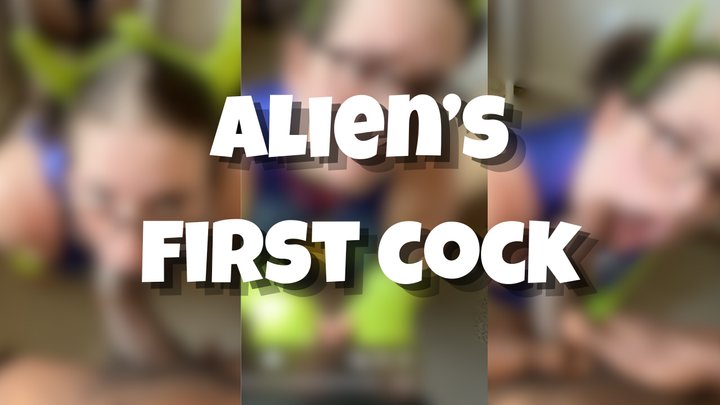 POV: Alien's First Ever Cock