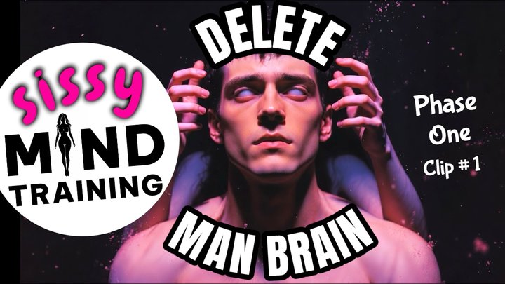 SISSY MIND TRAINING - DELETE MAN BRAIN - Series - Phase 1 Clip #1 - AUDIO ONLY 1