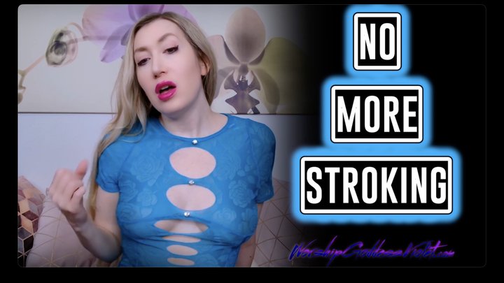 No More Stroking