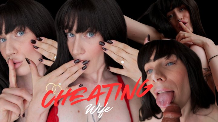 CHEATING WIFE