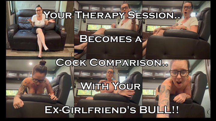 Your Therapy Session Turns Into a Size Comparison with Your Ex-Girlfriends Bull