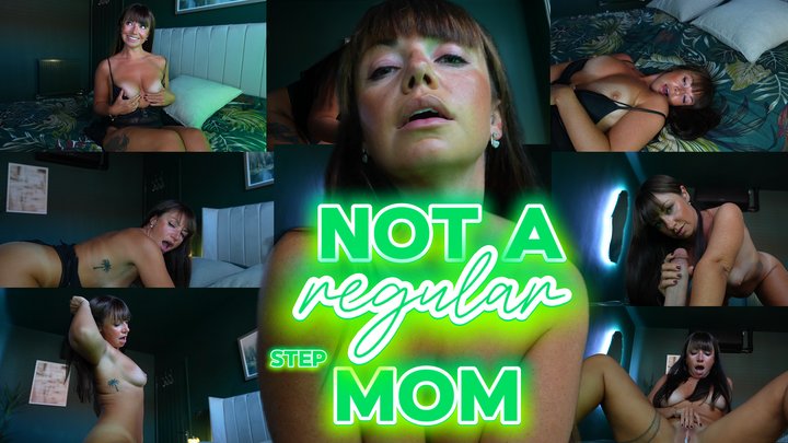 Not A Regular stepMom