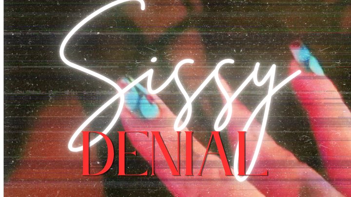 Sissy Denial