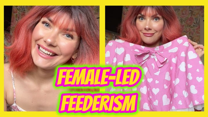 Female-Led Feederism: My Soft Doughy House Sissy