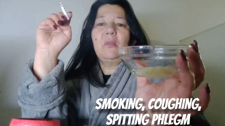 Smoking, coughing, spitting phlegm