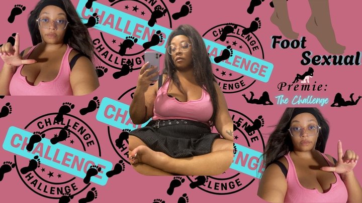 Footsexual Premie: The Challenge