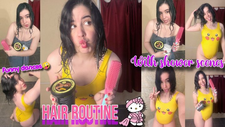 Hair routine - With shower scenes and funny dances