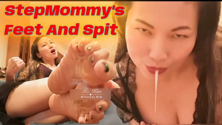 Stepmommy's Feet and Spit - Mz. Kim Taboo Foot Worship